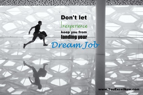 Don't let inexperience stand in your way