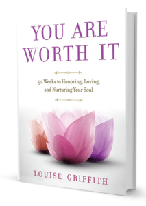 You Are Worth It book by Louise Griffith